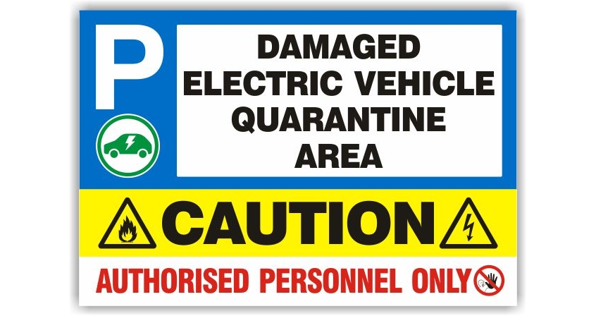 damaged electric vehicle quarantine area sign