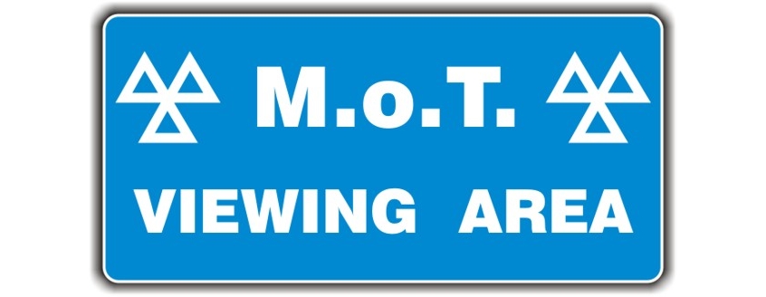 mot sign - viewing area