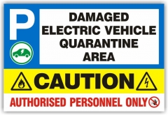 damaged electric vehicle quarantine area sign